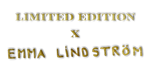 Edición limitada 1866 x Emma Lindström